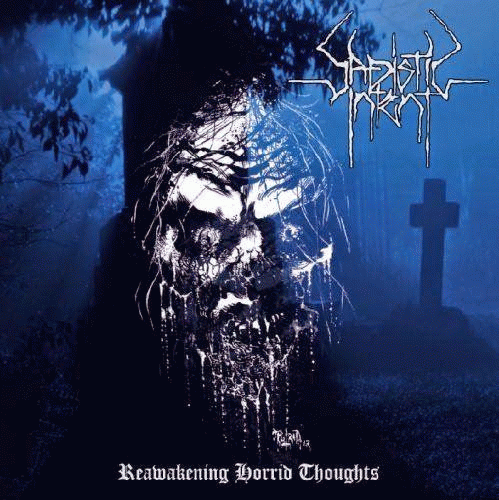 Sadistic Intent : Reawakening Horrid Thoughts